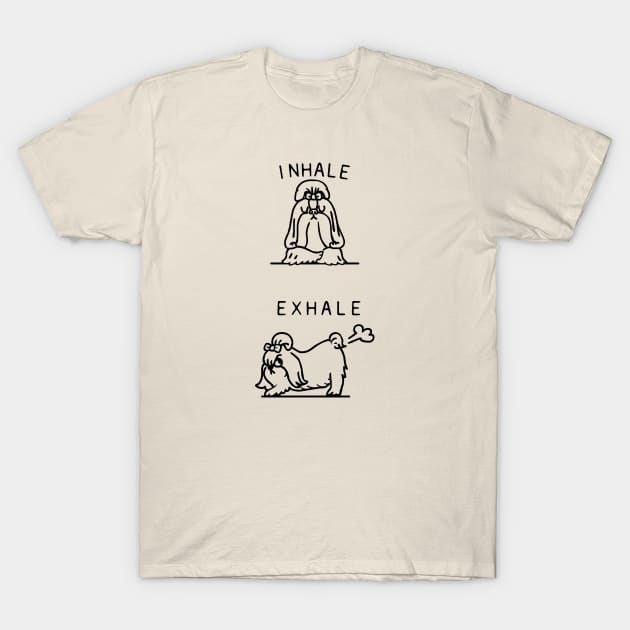 Inhale Exhale Shih Tzu T-Shirt by huebucket